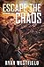 Escape the Chaos (Last Pand...
