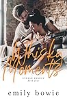Whisky Moments by Emily Bowie