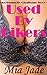 Used By Bikers by Mia Jade
