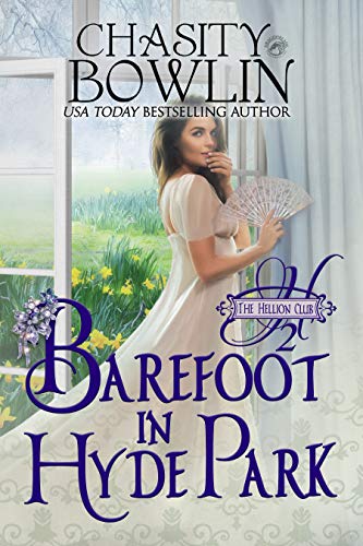 Barefoot in Hyde Park (The Hellion Club #2)