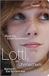 Lotti, die Uhrmacherin by Marie von Ebner-Eschenbach