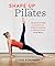 Shape Up With Pilates: The ...