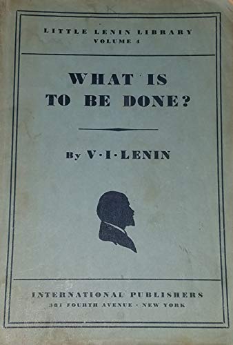 What is to be done?: Burning questions of our movement;
