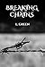 Breaking Chains (Spanish Edition)