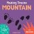 Making Tracks Mountain (Making Tracks 2)