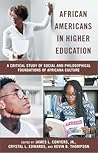 African Americans in Higher Education by James L. Conyers Jr.