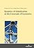 Dynamics of Globalization at the Crossroads of Economics