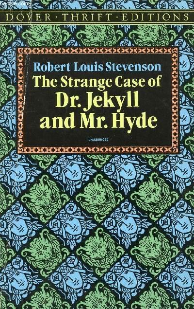 The Strange Case of Dr. Jekyll and Mr. Hyde