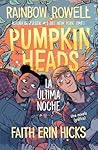 Pumpkinheads: La ...