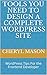 TOOLS YOU NEED TO DESIGN A COMPLETE WORDPRESS SITE by Cheryl Mason