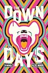 The Down Days by Ilze Hugo