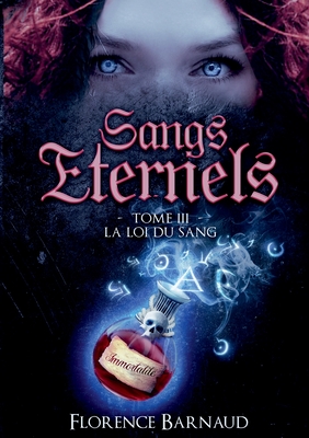 La Loi du Sang (Sangs Eternels, #3)