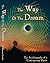 The Way Of The Dream by Westcott Louden