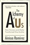 The Alchemy of Us...