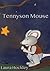 Tennyson Mouse