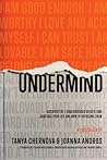 UnderMind: Discover the 7 Subconscious Beliefs that Sabotage Your Life and How to Overcome Them