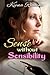 Sense Without Sensibility: A Modern Sense and Sensibilty Retelling