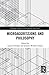Microaggressions and Philosophy (Routledge Studies in Contemporary Philosophy)