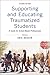 Supporting and Educating Traumatized Students: A Guide for School-Based Professionals