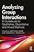 Analyzing Group Interactions