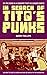 In Search of Tito's Punks