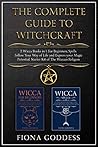 The Complete Guide To Witchcraft: 2 Wicca Books in 1: For Beginners, Spells. Follow Your Way of Life and Express Your Magical Potential. Starter Kit of The Wiccan Religion Book cover for The Complete Guide To Witchcraft: 2 Wicca Books in 1: For Beginners, Spells. Follow Your Way of Life and Express Your Magical Potential. Starter Kit of The Wiccan Religion
