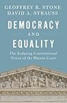 Democracy and Equality: The Enduring Constitutional Vision of the Warren Court (Inalienable Rights)