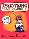 Everything Is an Emergency by Jason Adam Katzenstein