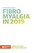 Fibromyalgia in 2019