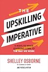The Upskilling Imperative by Shelley Osborne