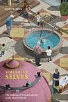 Simulated Selves: The Undoing of Personal Identity in the Modern World