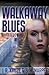 Walkaway Blues Anthology