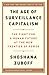 The Age of Surveillance Capitalism by Shoshana Zuboff