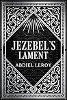 Jezebel's Lament:...