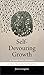 Self-Devouring Growth: A Planetary Parable as Told from Southern Africa