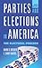 Parties and Elections in America: The Electoral Process