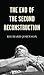 The End of the Second Reconstruction