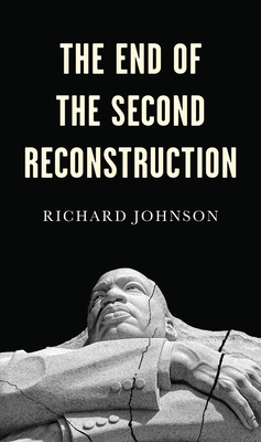 The End of the Second Reconstruction (Hardcover)