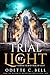 Trial by Light Episode Four...