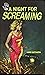 A Night for Screaming by Harry Whittington A Night for Screaming by Harry Whittington