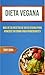 Dieta vegana. Más de 30 recetas de dieta vegana para ponerse ... by Tony Cook