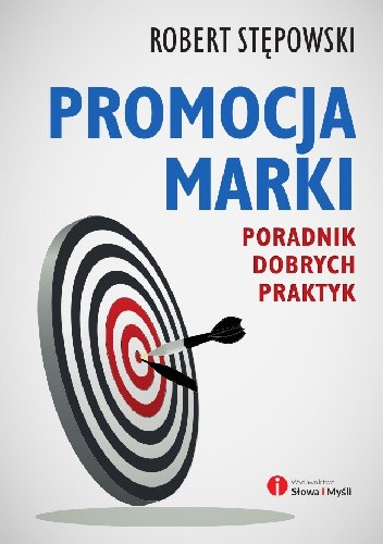 Promocja marki. Poradnik dobrych praktyk