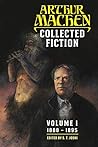 Collected Fiction Volume 1: 1888-1895