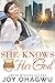 She Knows Her God by Joy Ohagwu
