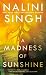 A Madness of Sunshine by Nalini Singh