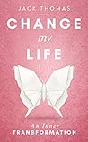 Change My Life : ...