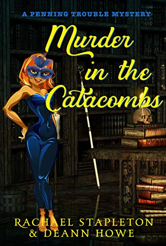 Murder in the Catacombs (A Penning Trouble Mystery, #4)