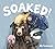 Soaked!