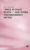 ‘Since at least Plato …’ and Other Postmodernist Myths