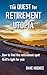 The Quest for Retirement Utopia: How to Find the Retirement Spot That's Right for You